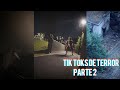 Tik Toks Terrorificos y Perturbadores || Parte 2