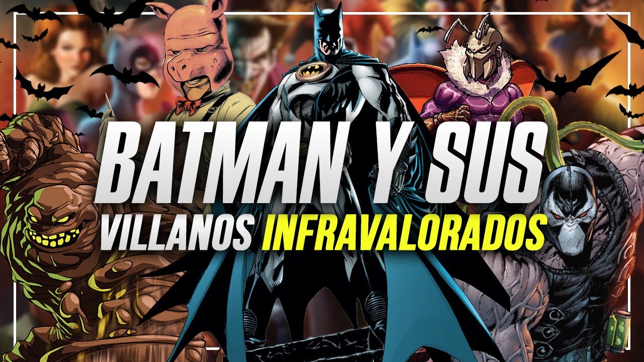 Villanos de BATMAN que MERECEN atencion