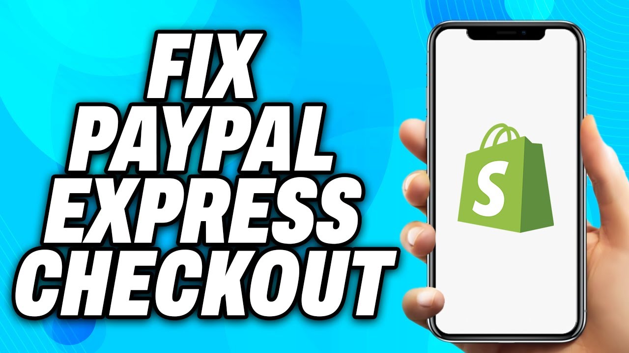 How to FIX PayPal Express Checkout Shopify Not Working - Easy Fix - YouTube