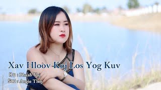 Phuab Vaj - Xav Hloov Koj Los Yog Kuv ( New Song ) 2021