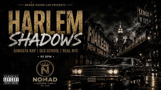 HARLEM SHADOWS | Old School Gangsta Rap | Nomad Sound Lab - YouTube