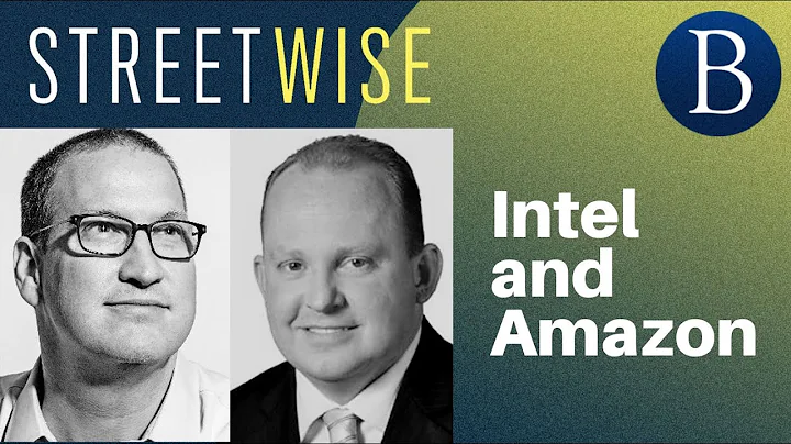 Unveiling Intel & Amazon: Barron's Streetwise