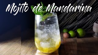 COMO hacer un MOJITO DE MANDARINA ¡Cocteles fáciles de hacer!