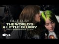 Billie Eilish: The World’s A Little Blurry — Official Trailer #2 | Apple TV+