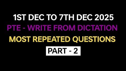 PTE listening Write from Dictation (Part-2) Dec 2025 Exam Prediction | PTE Write from Dictation 2025