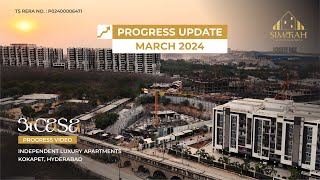 Acasa - Progress Update (March 2024) | Simchah Estates | Kokapet, Hyderabad