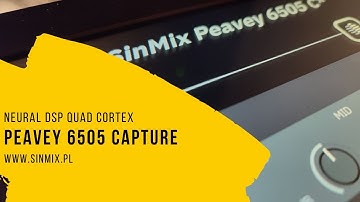 Neural DSP Quad Cortex - Peavey 6505 SinMix Capture