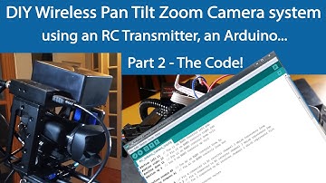 Part 2- Wireless Pan Tilt Zoom Camera system using a Bescor MP-101, RC transmitter, Arduino-Tutorial