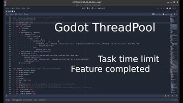 Godot Thread Pool task time limit (part 2)