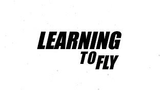 Welcome To Learning To Fly | Channel Trailer