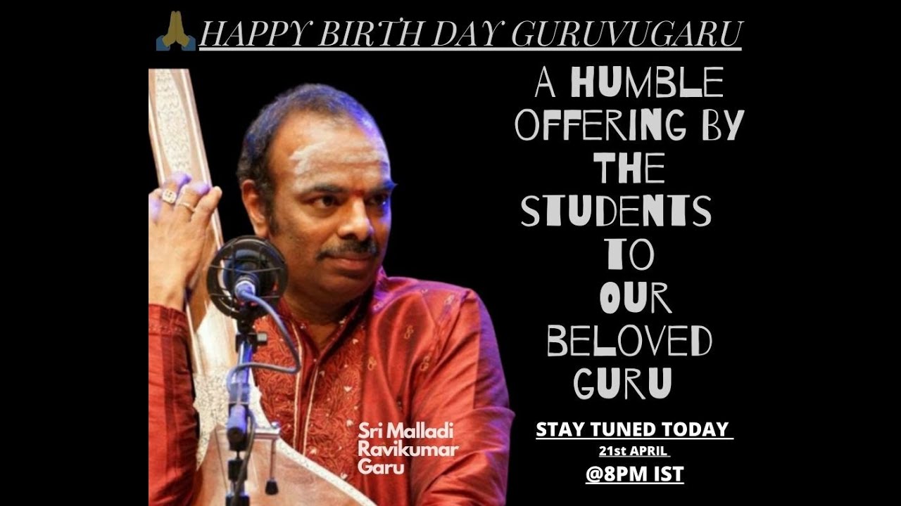 Happy Birthday - Guru Malladi Ravi Kumar garu - YouTube