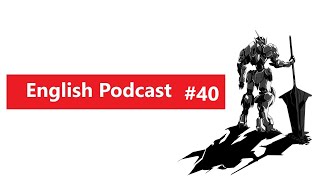 English podcast | English podcast for learning English | English podcast for beginners #40