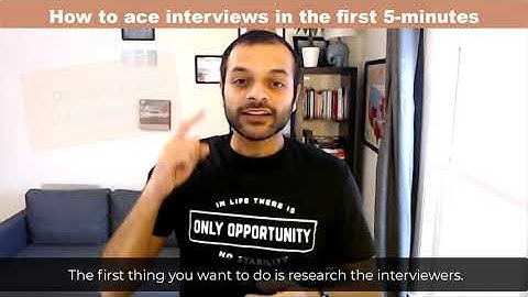 3 tips to ACE ANY INTERVIEW in the first 5 mins