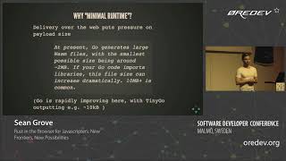 Sean Grove - Rust in the Browser for Javascripters: New Frontiers, New Possibilities | Øredev 2018