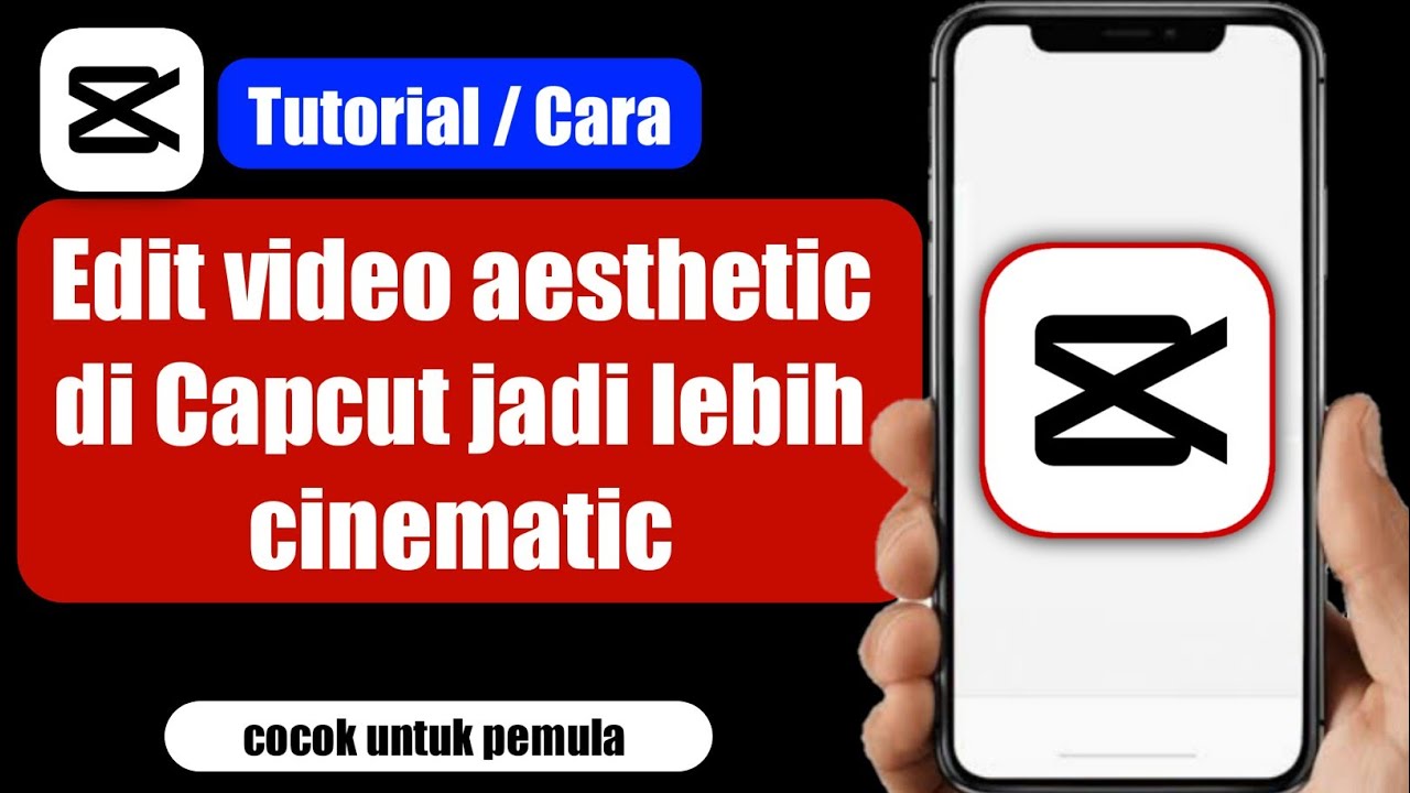 Cara Edit Video Aesthetic Di Capcut - YouTube