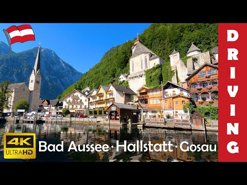 Driving in Austria 20: Bad Aussee - Hallstatt - Gosau (Salzkammergut) 4K 60fps