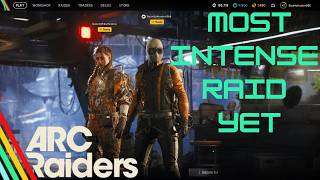 ARC RAIDERS Duo – Our Most Intense Raid Yet