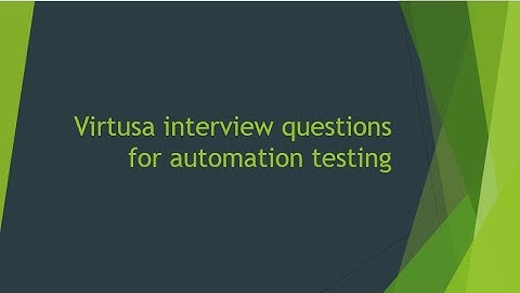 Virtusa interview questions for automation testing | Selected