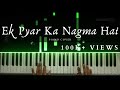 Ek pyar ka nagma hai  soothing piano cover  lata mangeshkar  aakash desai  instrumental