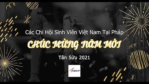 🎊🔉CÁC CHI HỘI UEVF CHÚC TẾT TÂN SỬU 2021 🔉🎊