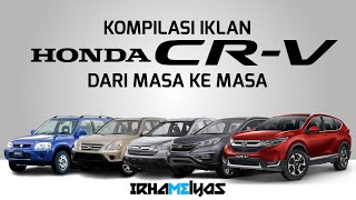 Kompilasi Iklan Honda CR-V Dari Masa Ke Masa (1999-2021)