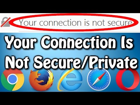 Fix Your Connection is Not Secure or Private in Firefox & Chrome ✔