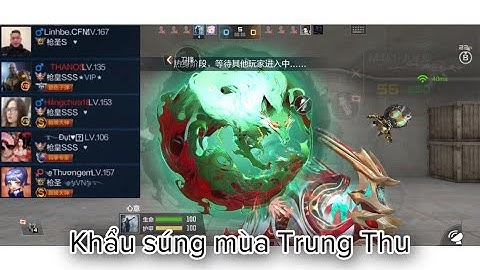 Gặp Team Việt Nam | CF Mobile China