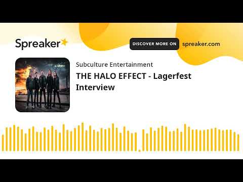 THE HALO EFFECT - Lagerfest Interview