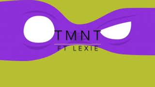 TMNT Song ft Lexie