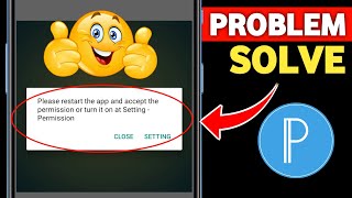 FIX Pixellab Permission problem | please restart the app and accept the permission and turn it on