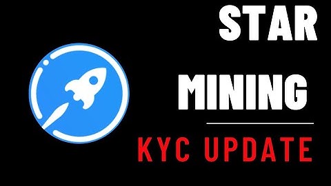 Star network mining.Kyc update of star.Free mobile mining app 2023.