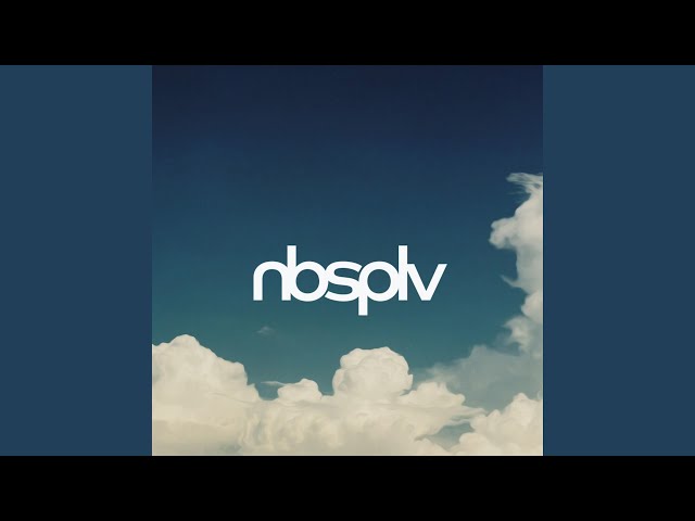 NBSPLV - Never Like U