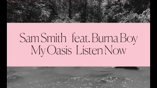 Sam Smith - My Oasis (feat Burna Boy) 8D Song
