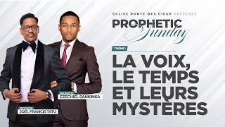 LA VOIX, LE TEMPS ET LEURS MYSTÈRES AVEC LE PROPHÈTE EZECHIEL SANKINKA