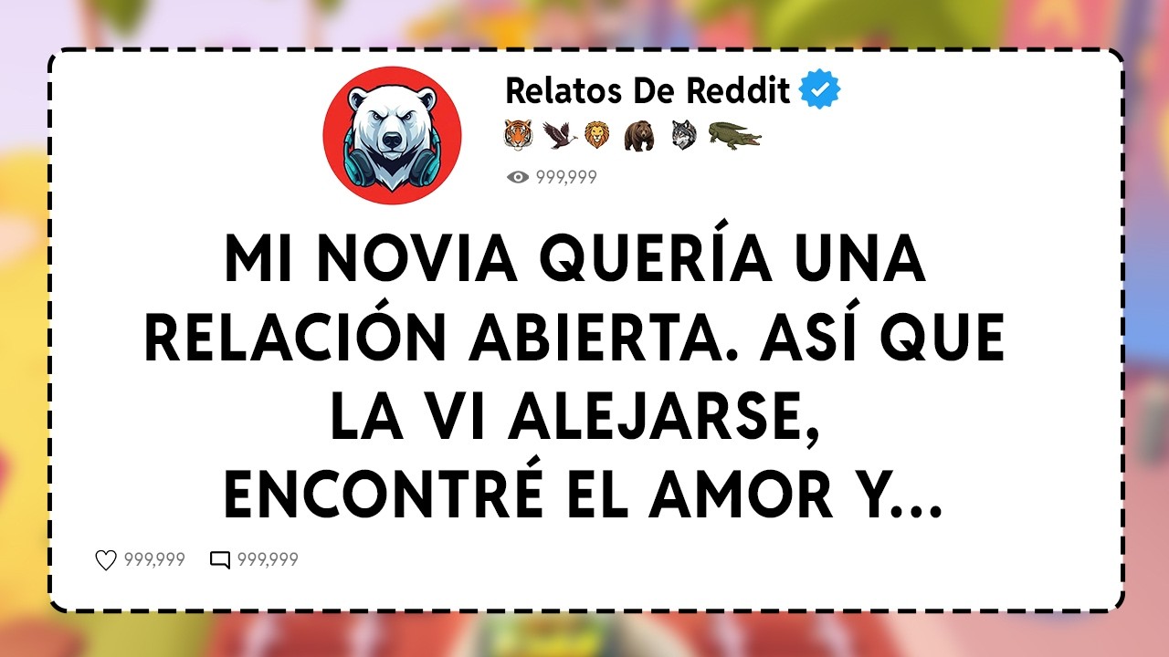 Mi Novia Quería Una Relación Abierta. Así Que La Vi Alejarse, Encontré El Amor Y…