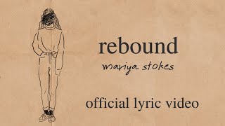 Mariya Stokes - Rebound (Lyric Video)