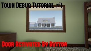 Town Debug Tutorial  #1 | How to make Sliding Doors