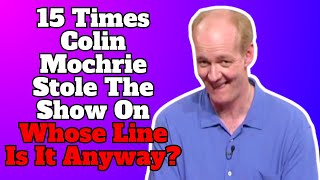 15 Times Colin Mochrie Stole The Show On Whose Line Is It Anyway?