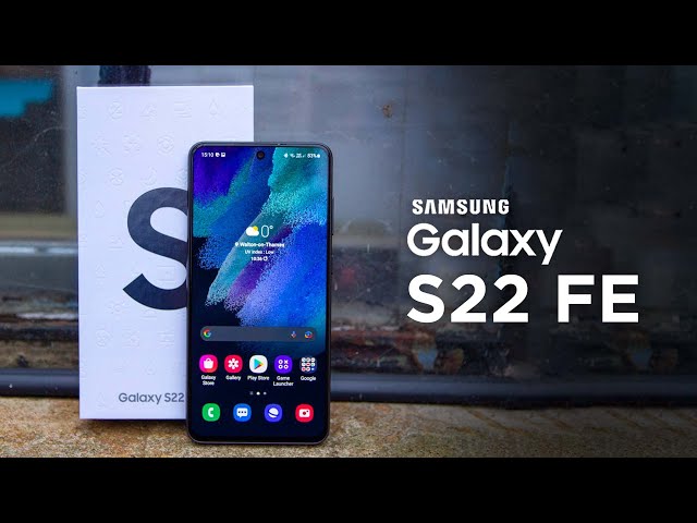 Samsung Galaxy S22 FE – The Future Looks Good! 