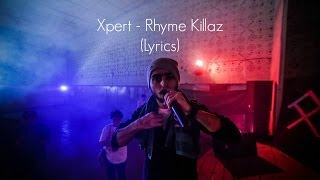 Xpert - Rhyme Killaz (Lyrics) Resimi