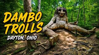 Searching for Legendary Dambo Trolls in Dayton