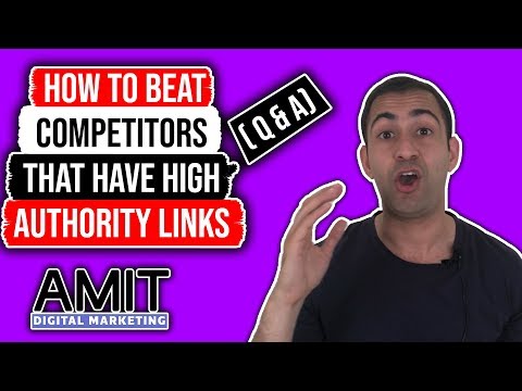 How to BEAT Competitors who Have "High Authority" Links (Like Forbes.com)