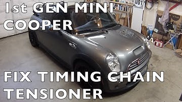 Replace MINI Cooper Timing Chain Tensioner - Gen 1 R50-R52-R53 2002 2006