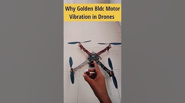 Why Golden Bldc Motor Vibration Drone #shorts