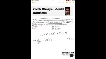 The displacement of a particle moving in a straight line is given by the expression x=At3+Bt2+Ct+D