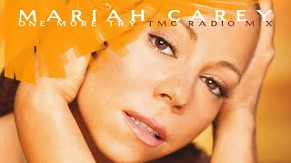 Mariah Carey - One More Try (TMC Radio Mix)