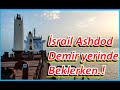 İsrail Ashdod Seferi. Demirde bakım çalışmaları.