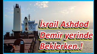 İsrail Ashdod Seferi. Demirde bakım çalışmaları. by Denizcinin Yaşamı 8,594 views 1 year ago 9 minutes, 33 seconds