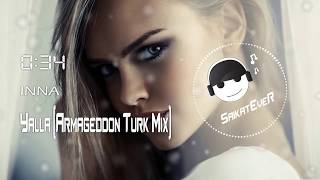 Yalla (Armageddon Turk Mix) - INNA [1080P 60FPS]