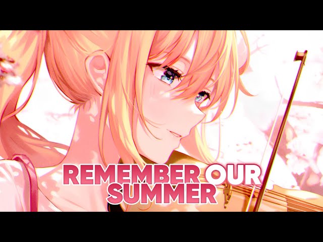 Nightcore - Remember Our Summer (Violin Remix) Lirik & Terjemahan Indonesia class=